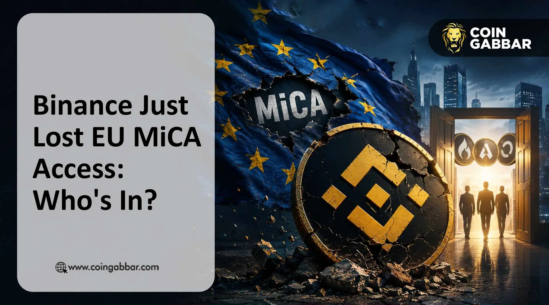Binance Just Lost EU MiCA Access: Who's In?