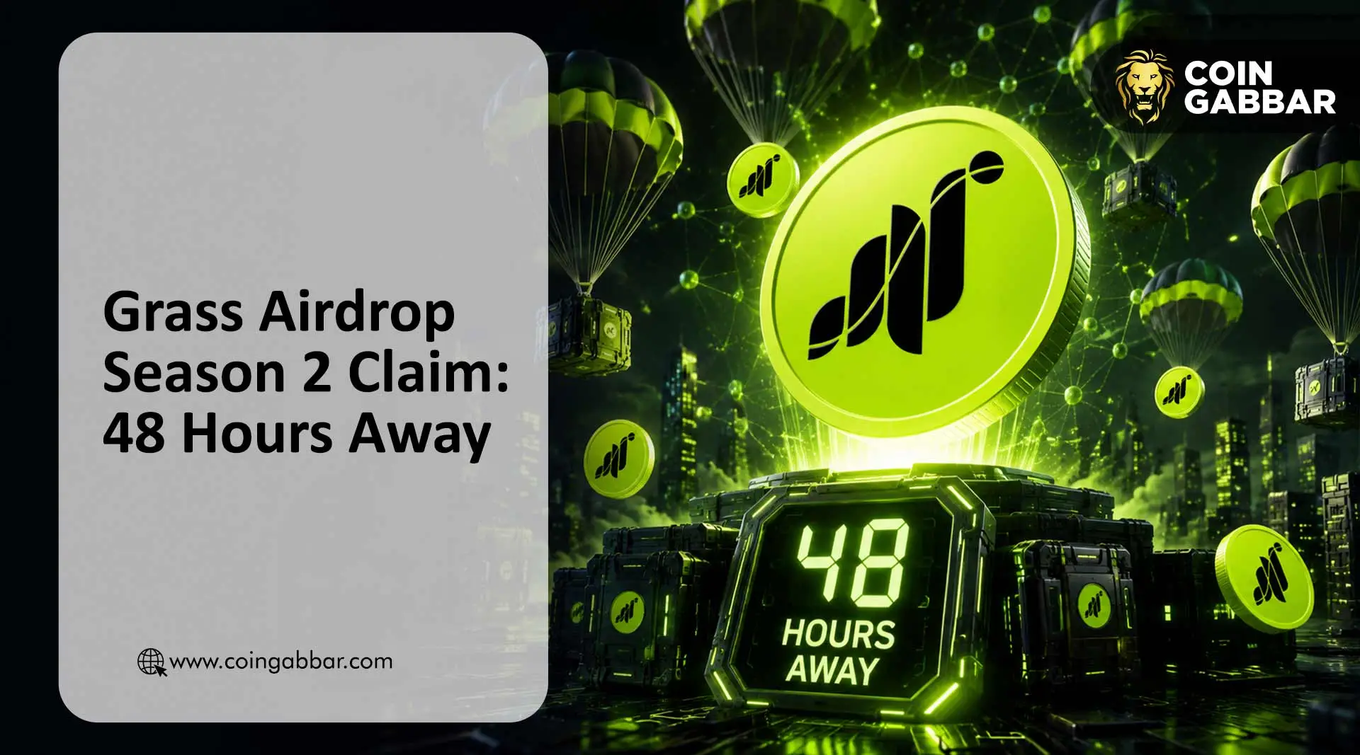 Grass Airdrop Season 2 Claim: 48 Hours Left, Then What?