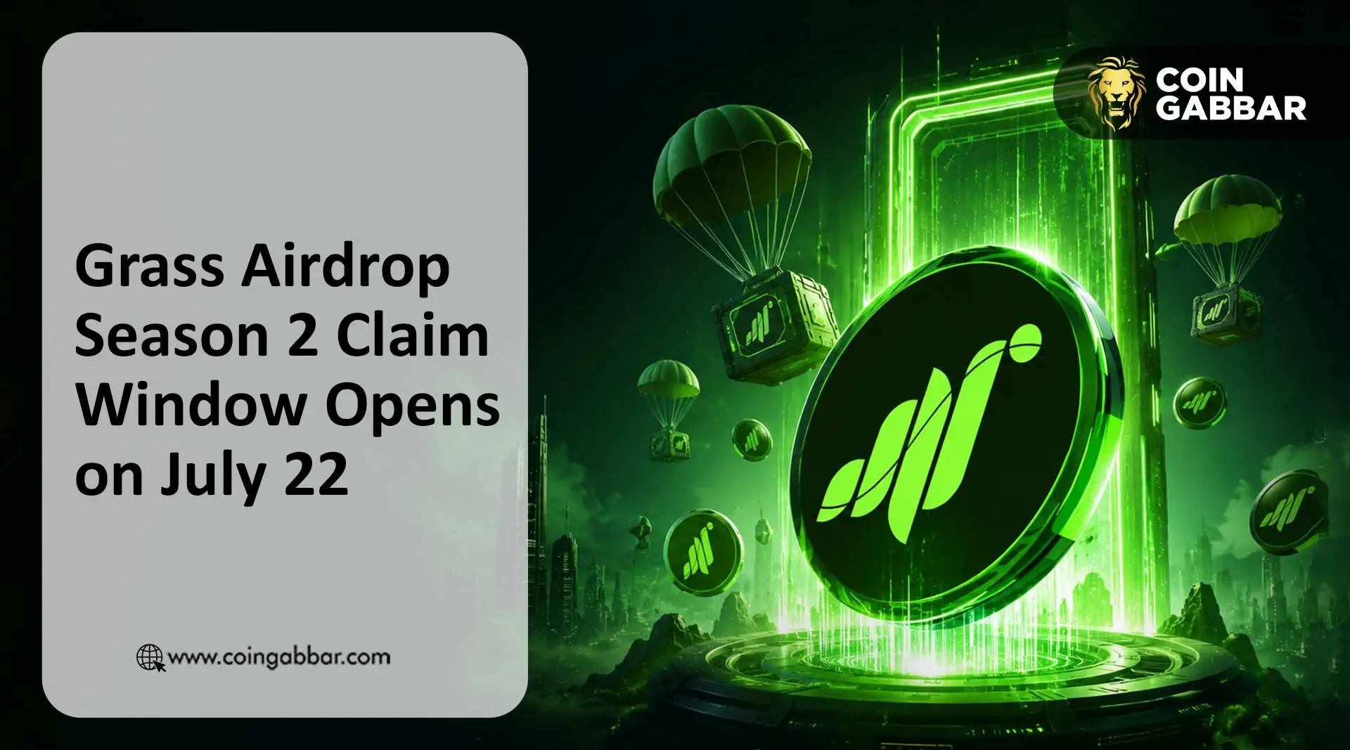 Grass Airdrop Season 2 Claim Window Opens on July 22