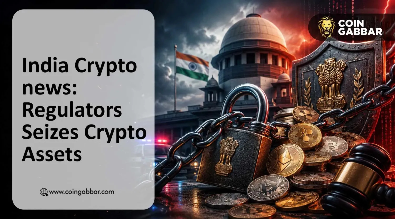 India Crypto news: Regulators Seizes Crypto Assets