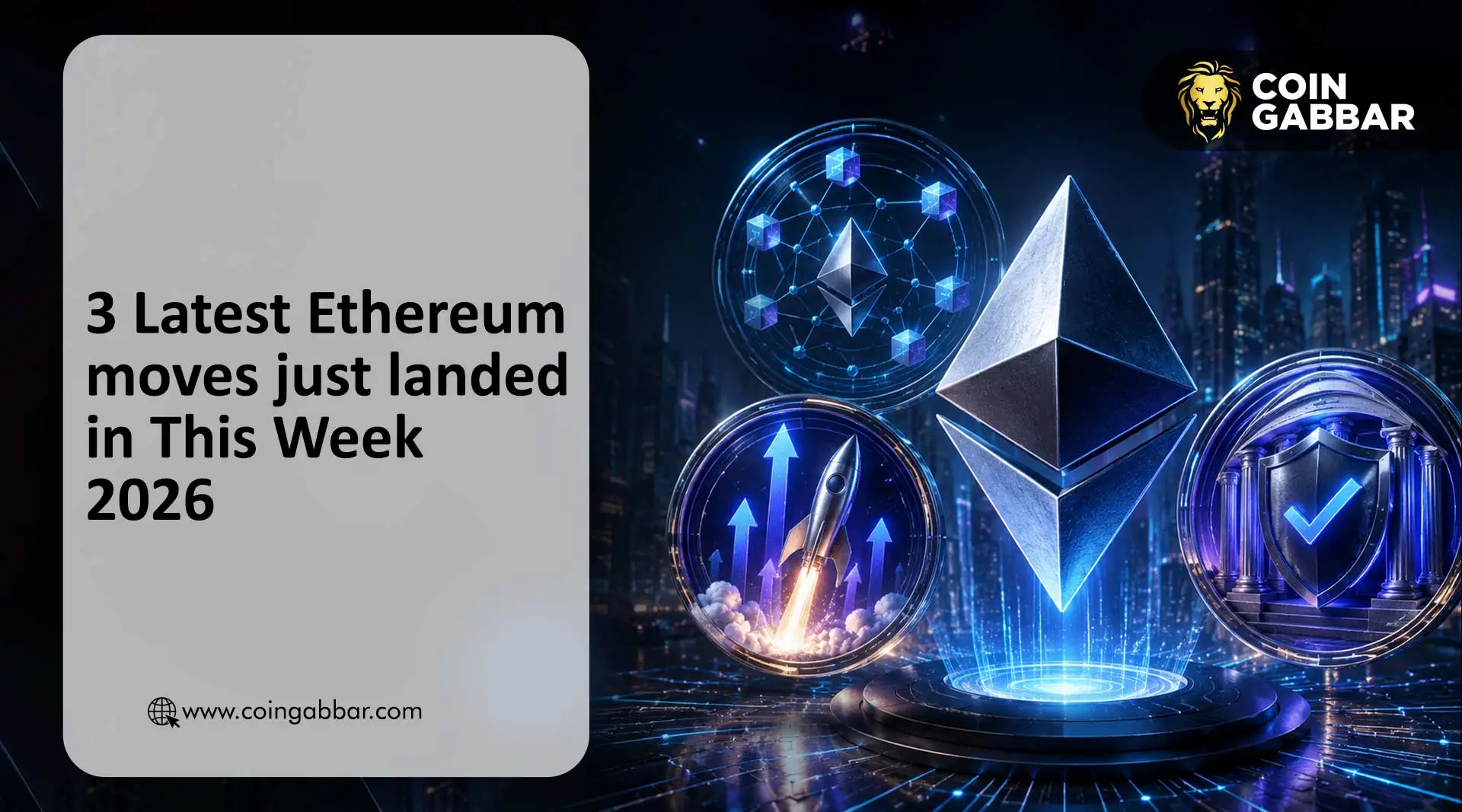 3 Latest Ethereum News just landed in This Week 2026
