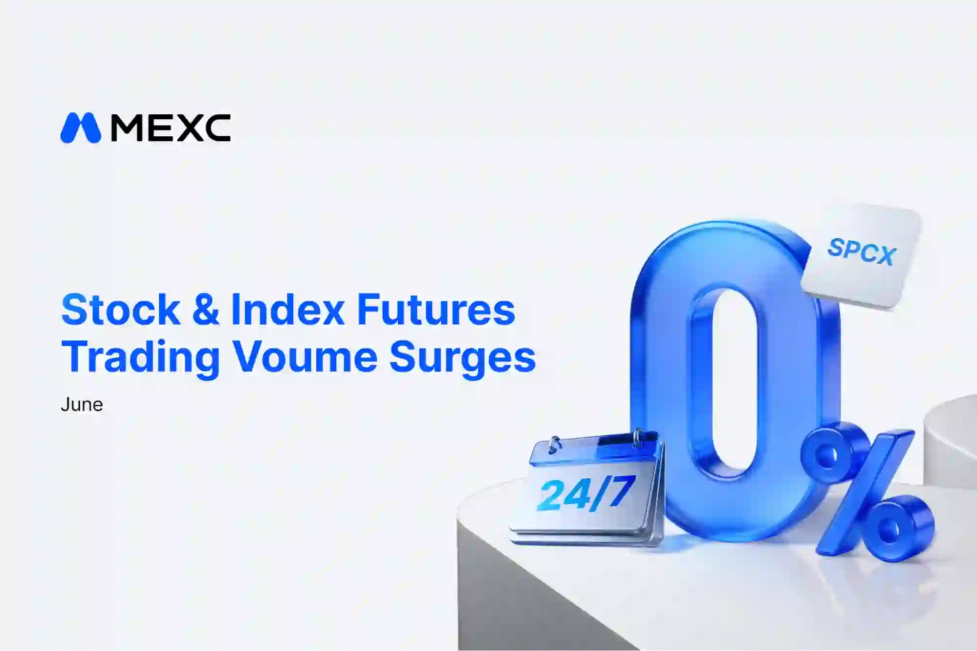 MEXC June Stock Futures Volume Grows 261% as SPCX Surges 145x