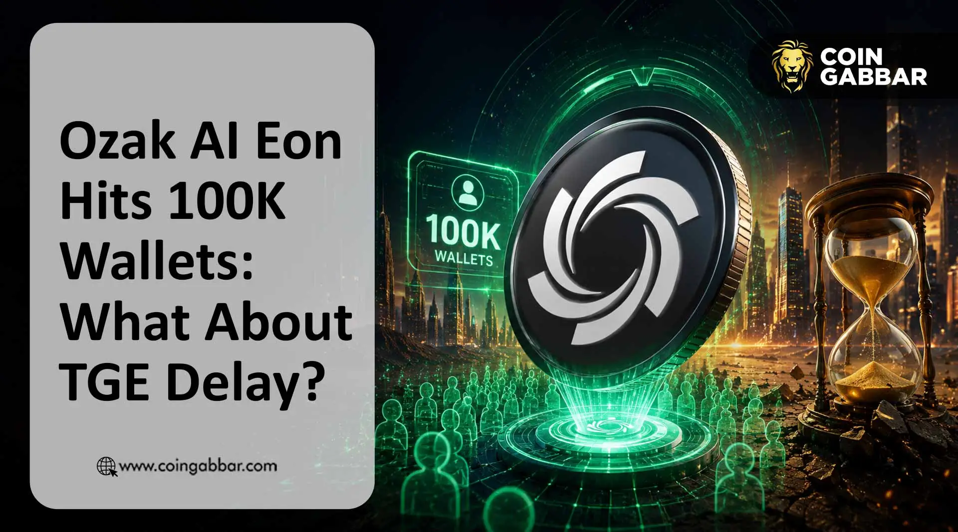Ozak AI Eon Hits 100K Wallets: What About TGE Delay?