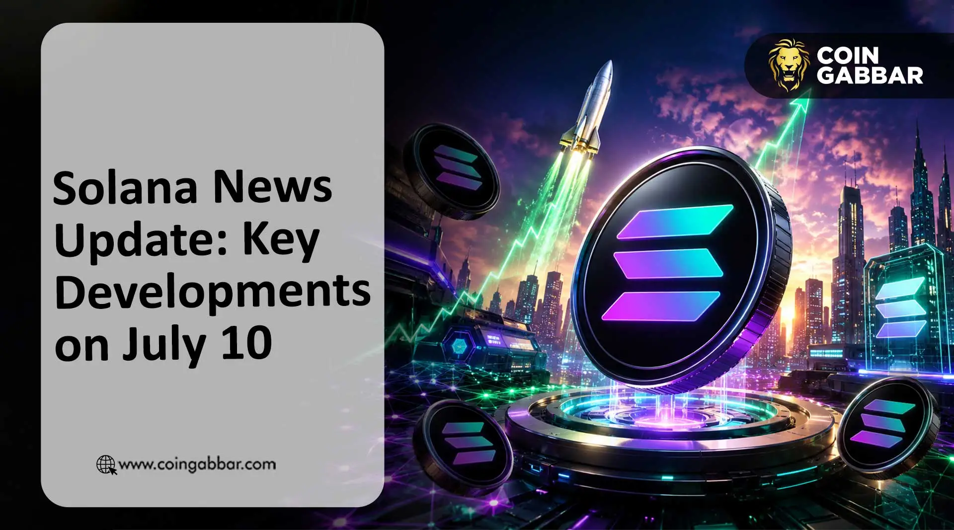 Solana News Update: Key Developments on July 10