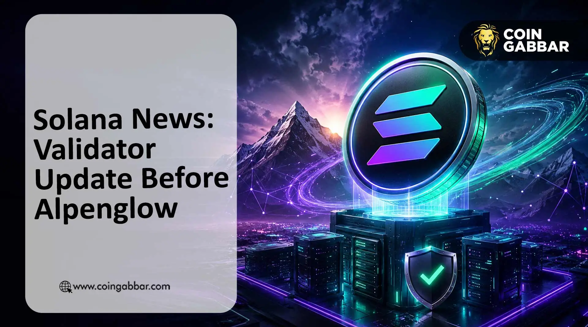 Solana News: Validator Update Before Alpenglow