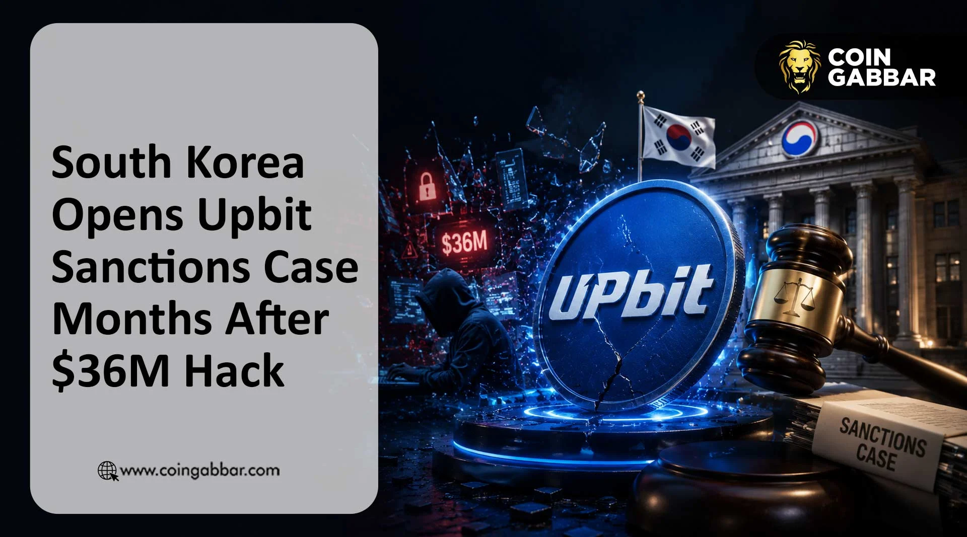 South Korea Opens Upbit Sanctions Case