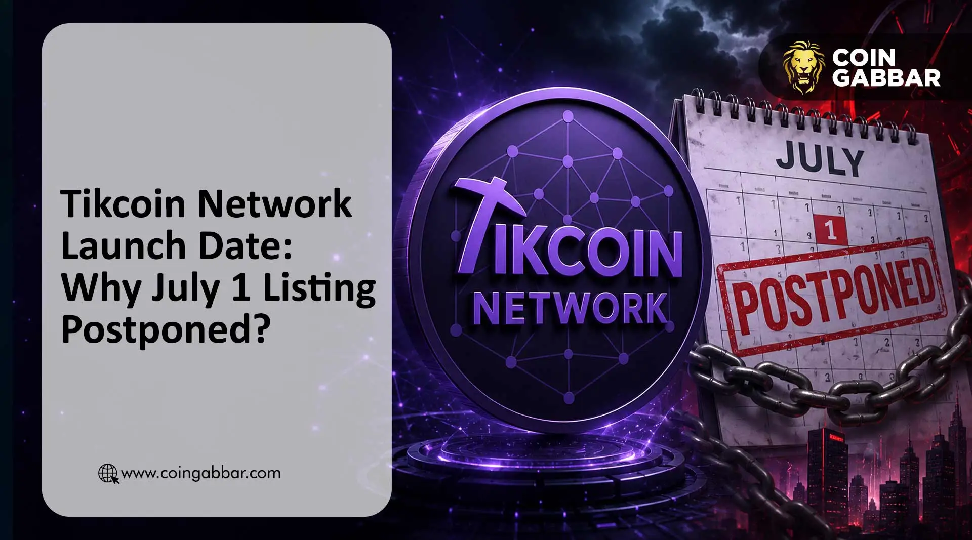 Tikcoin Network Launch Date: Why July 1 Listing Postponed?
