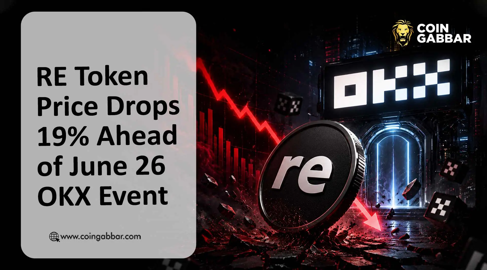 RE Token Price Drops 19% Ahead of June 26 OKX Event