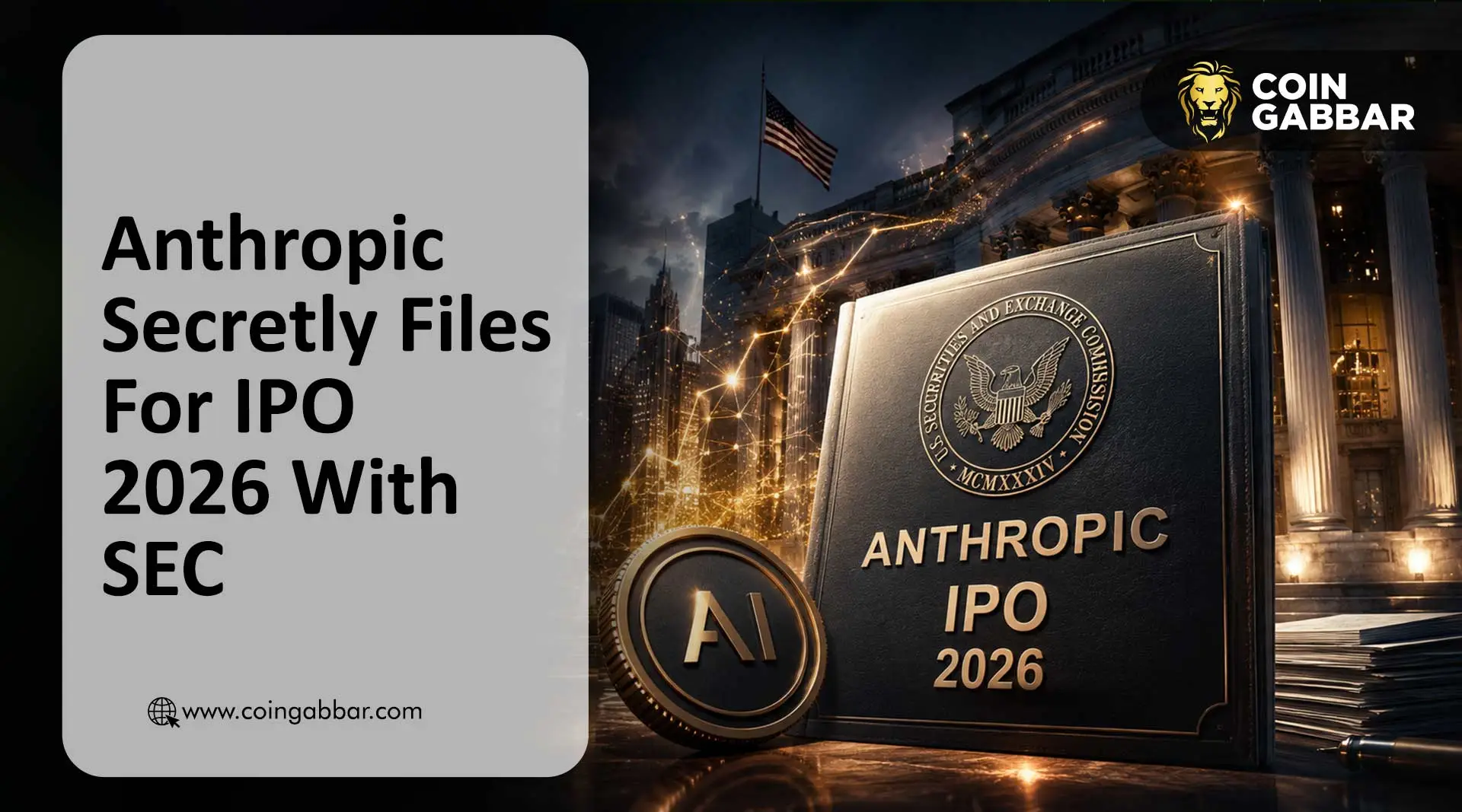 Anthropic IPO 2026 Secretly Files With SEC