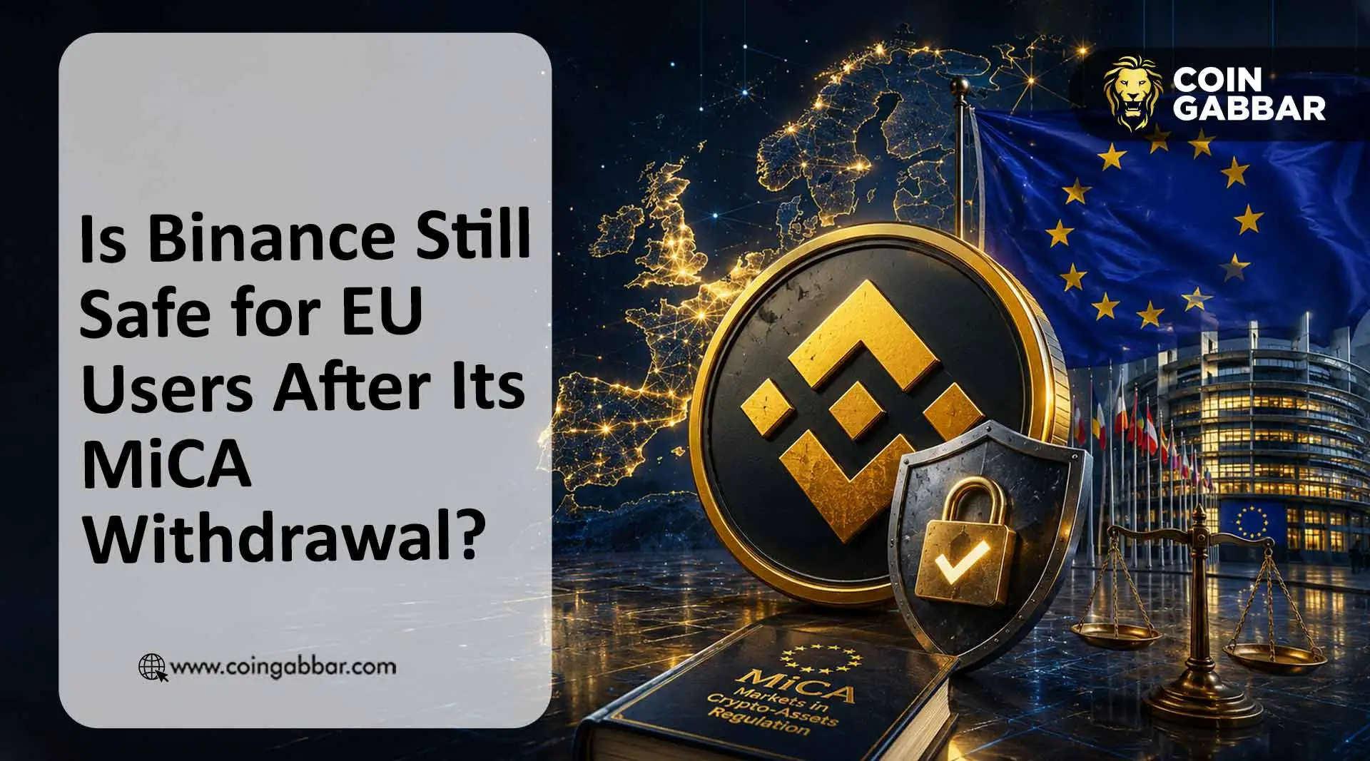 Is Binance Still Safe for EU Users After Its MiCA Withdrawal?