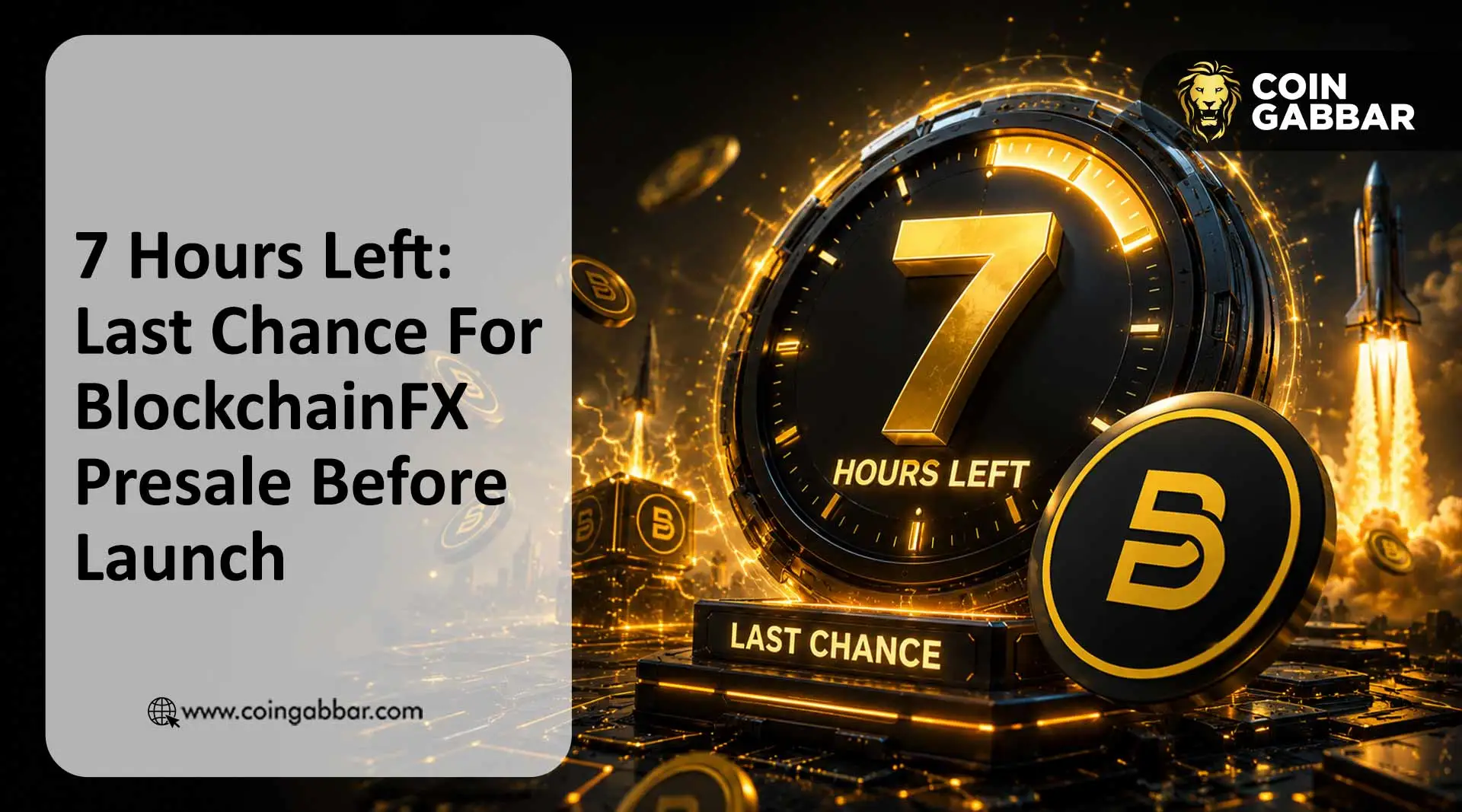 7 Hours Left: Last Chance For BlockchainFX Presale Before Launch