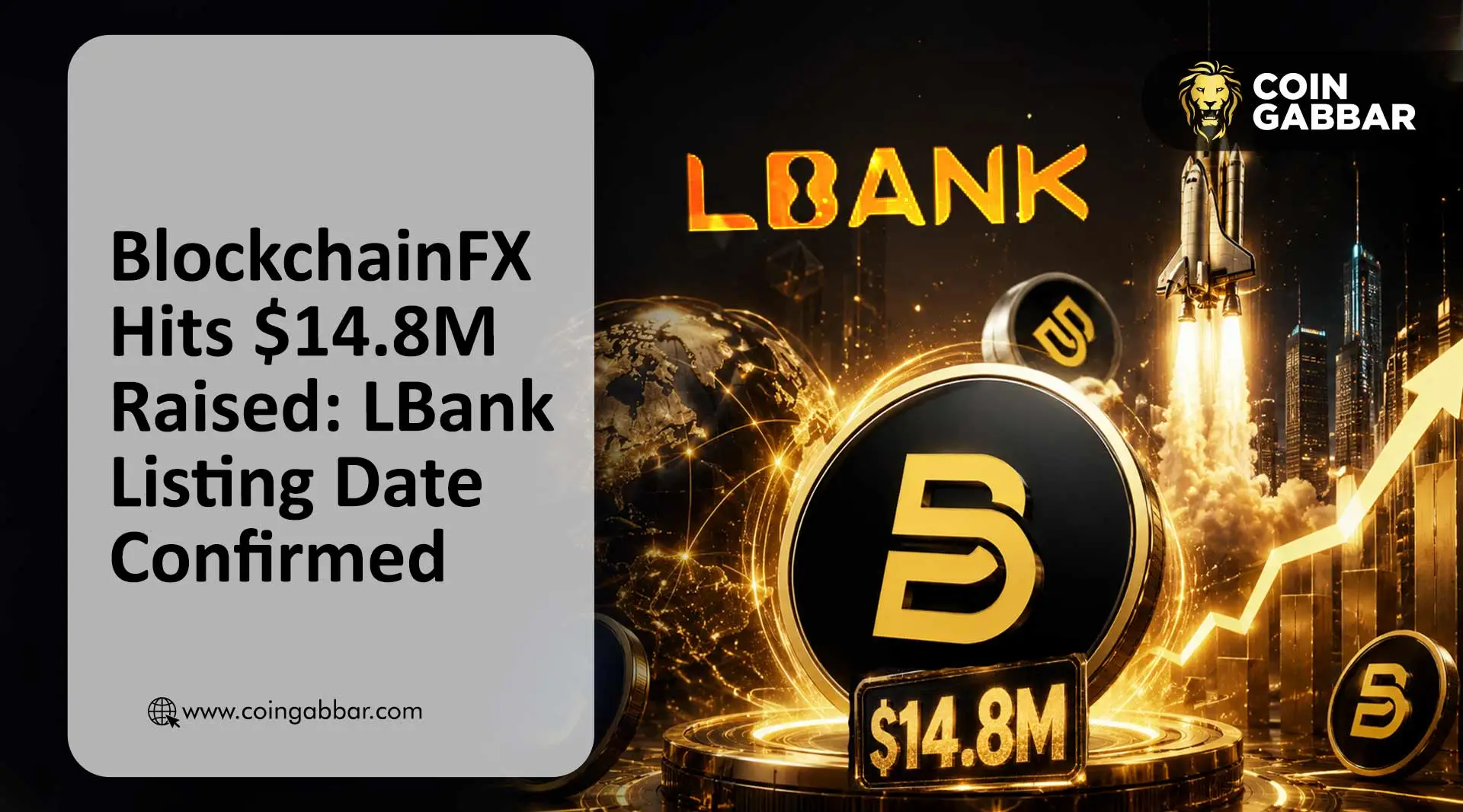 BlockchainFX Hits $14.8M Raised: LBank Listing Date Confirmed