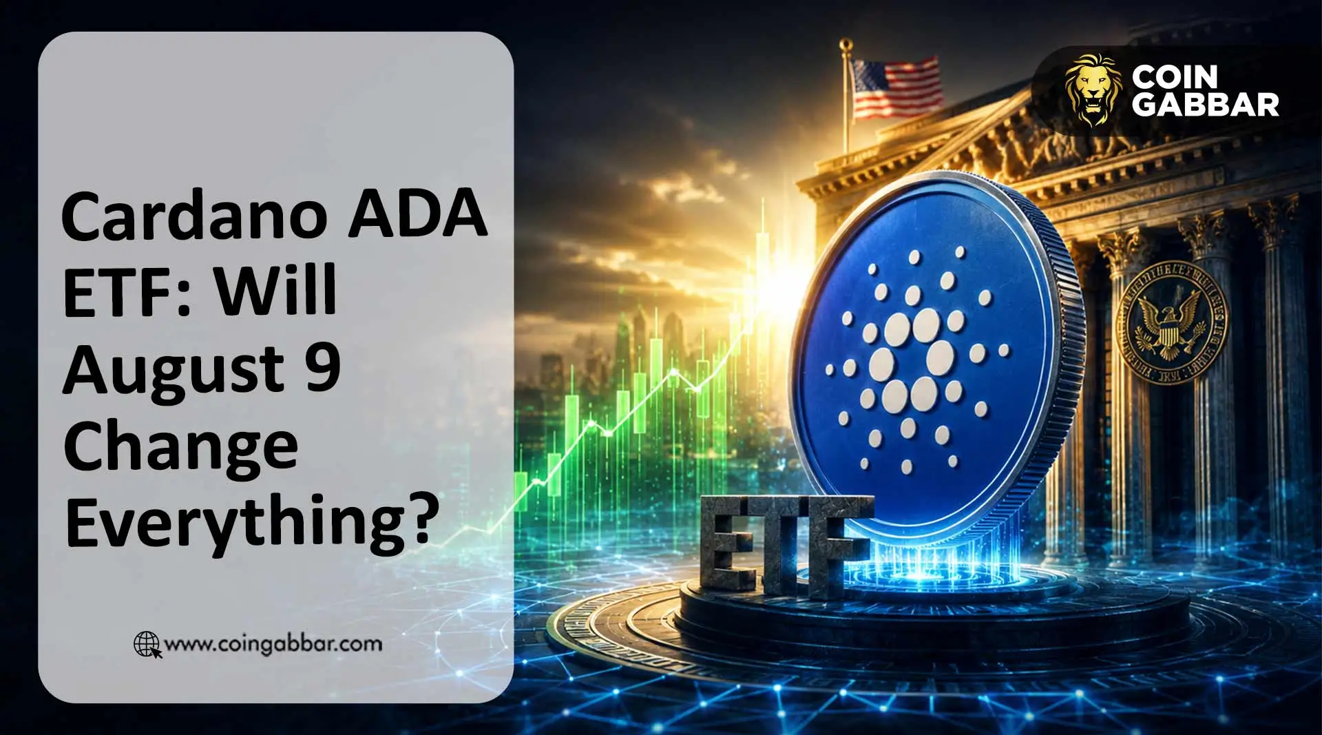 Cardano ADA ETF August 9 2026 eligibility CME futures