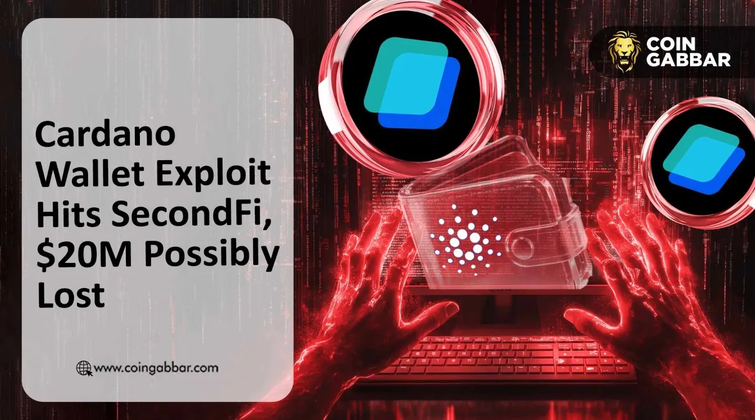 Cardano Wallet Exploit at SecondFi May Top $20 Million