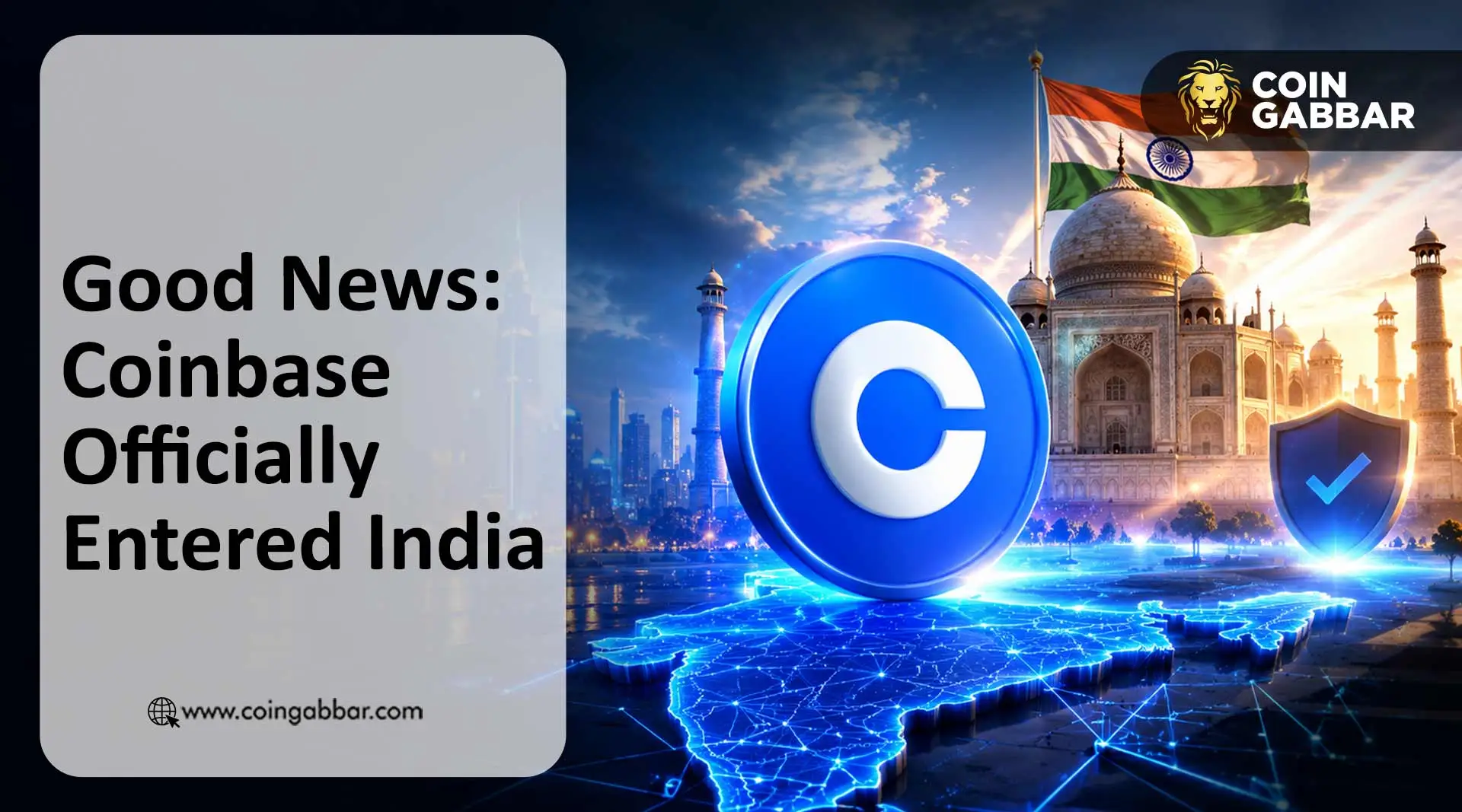 Good News: Coinbase Officially Entered India