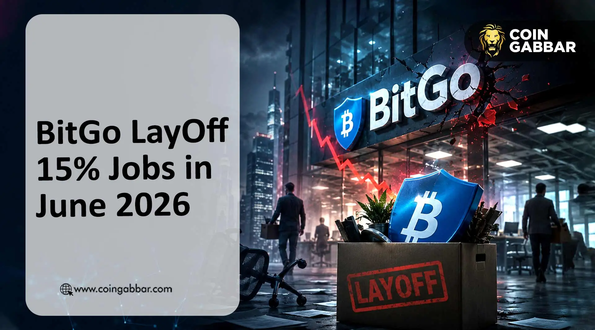 BitGo Crypto LayOffs 15% Jobs in June 2026