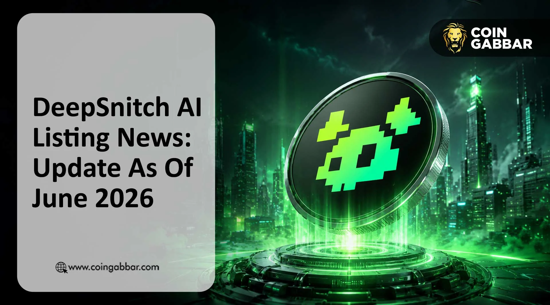 DeepSnitch AI Listing News: Update As Of June 2026
