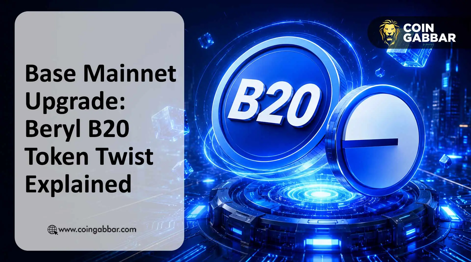 Base Mainnet Upgrade: Beryl B20 Token Twist Explained