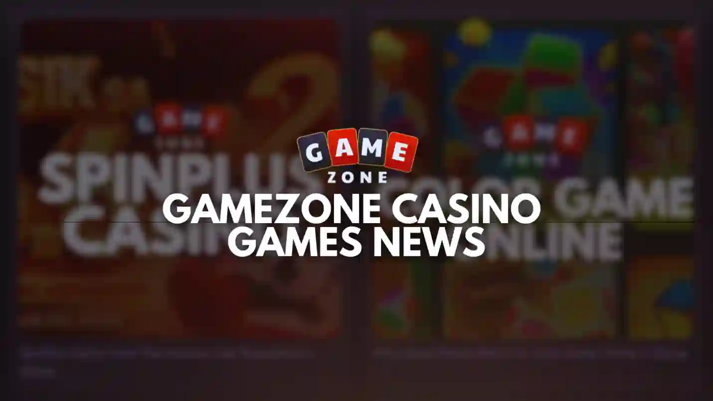GameZone Casino Games News: Better Matchups, Safer Play, Bigger Events