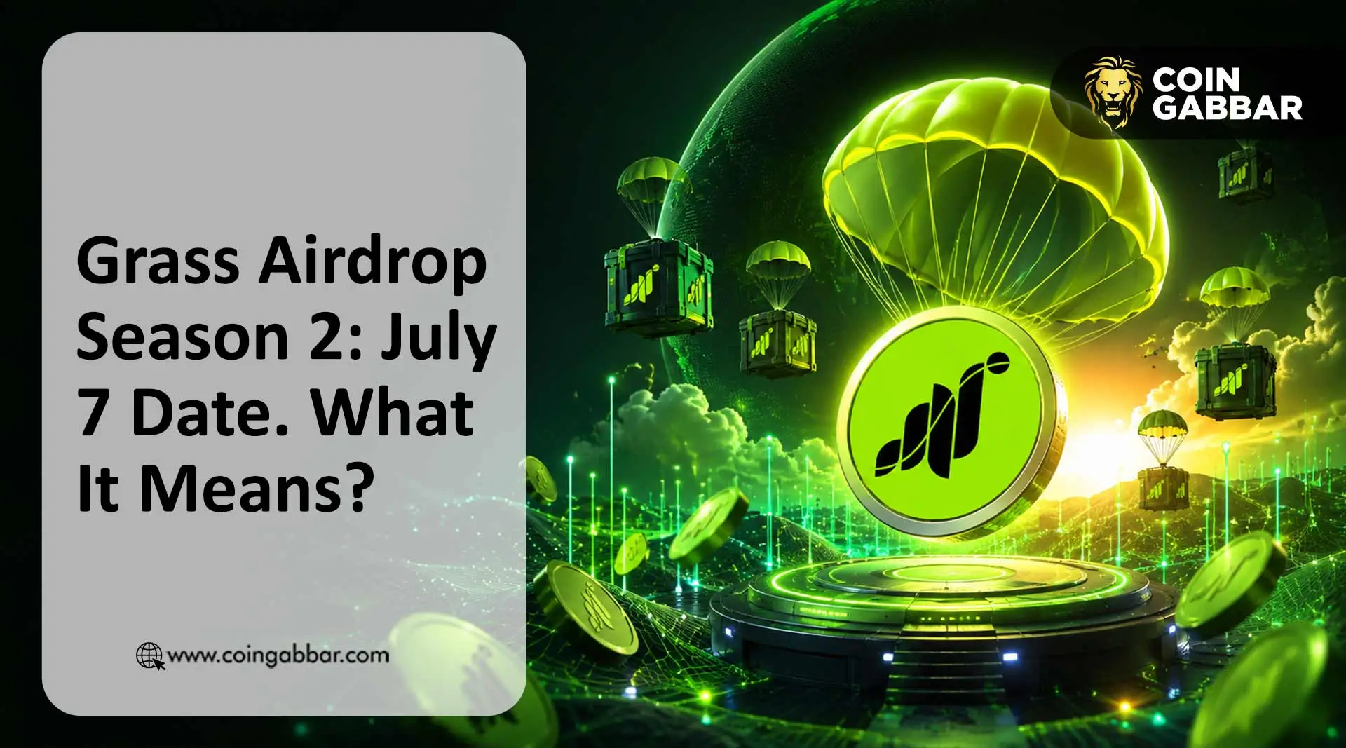 Grass Airdrop Season 2: July 7 Date. What It Means?