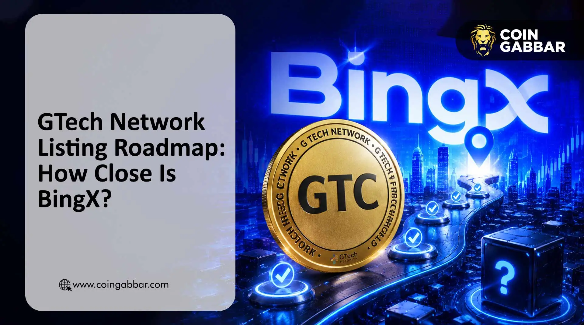 GTech Network listing roadmap BingX LBank
