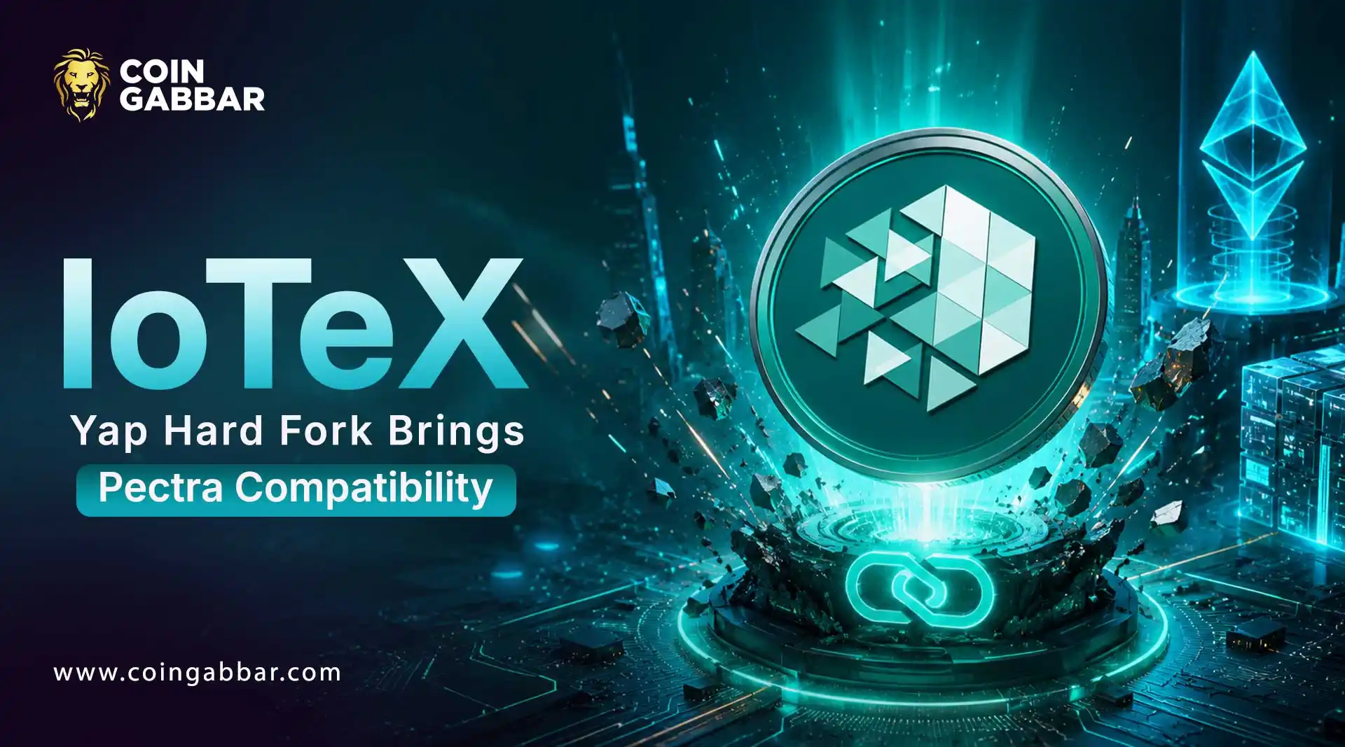 IoTeX Yap Hard Fork Ethereum Pectra compatibility upgrade mainnet
