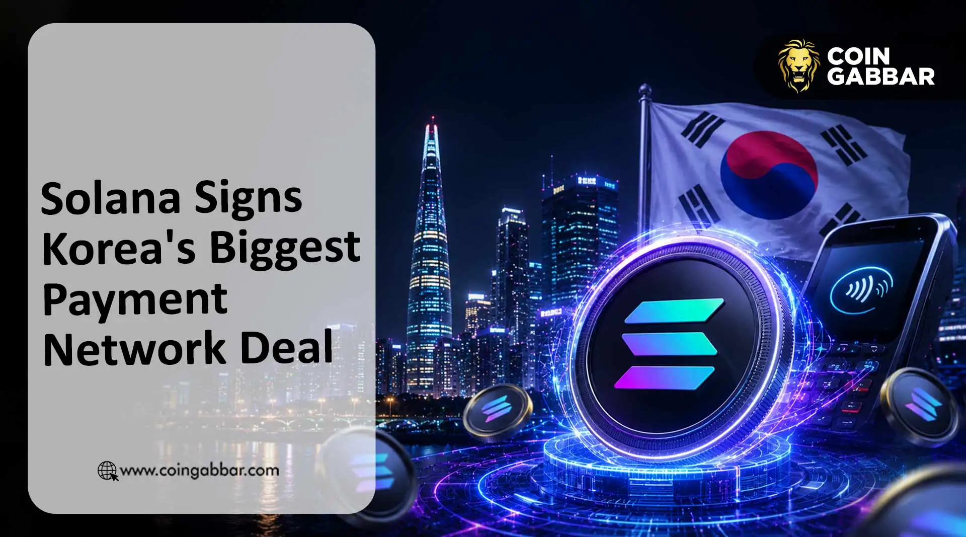 Solana Signs Korea's Biggest Payment Network Deal