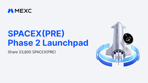 MEXC SPACEX(PRE) Phase 2 Launchpad