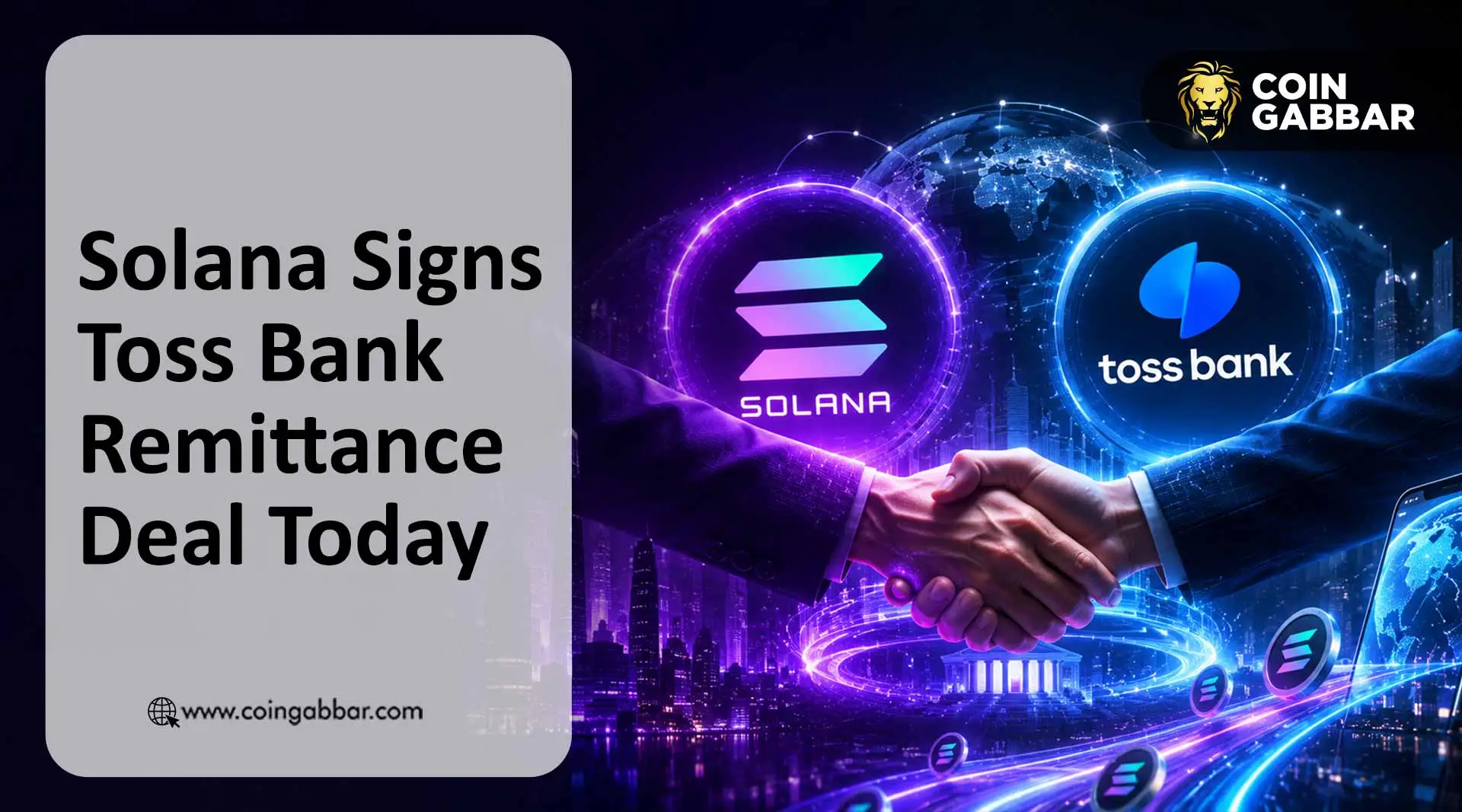 Solana Signs Toss Bank Remittance Deal Today
