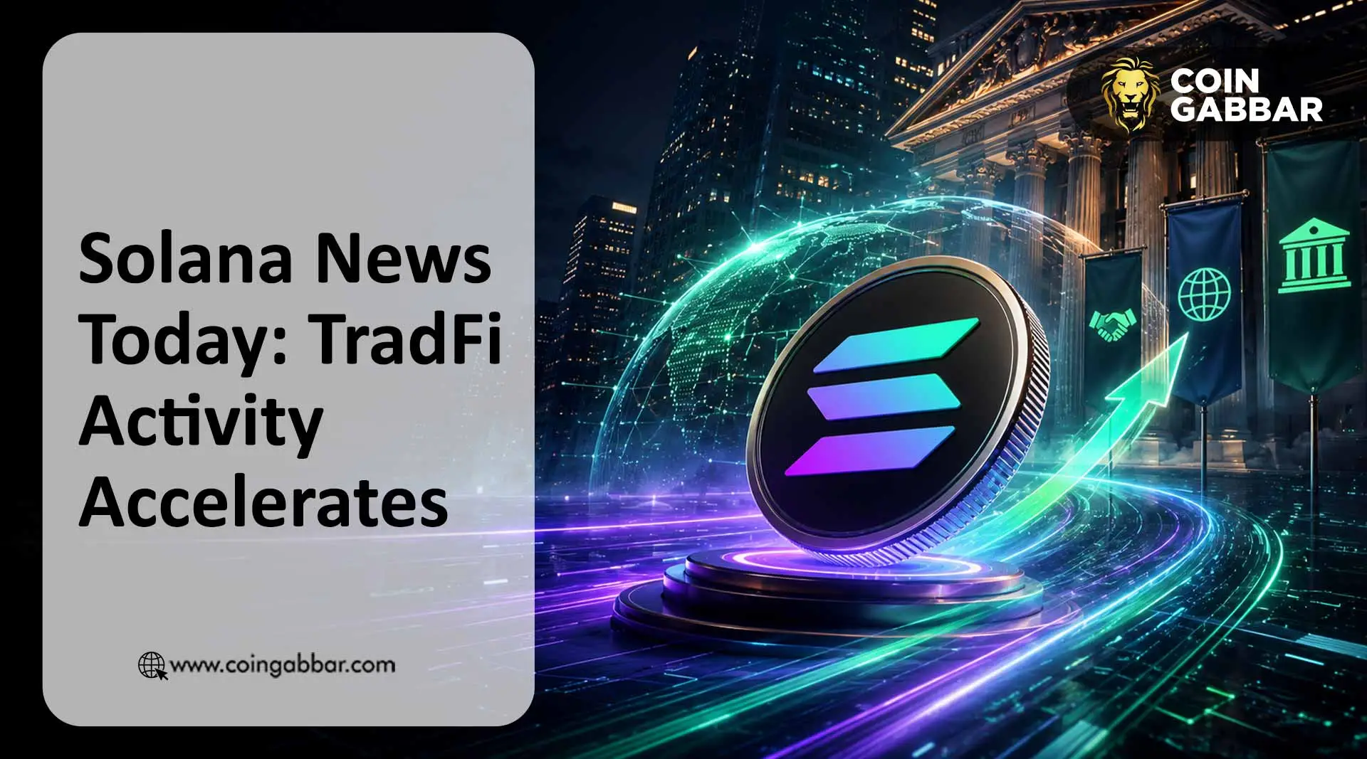 Solana News Today: TradFi Activity Accelerates