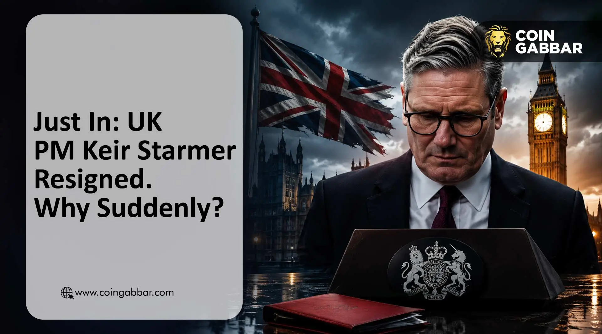 Just In: UK PM Keir Starmer Resigned. Why Suddenly?