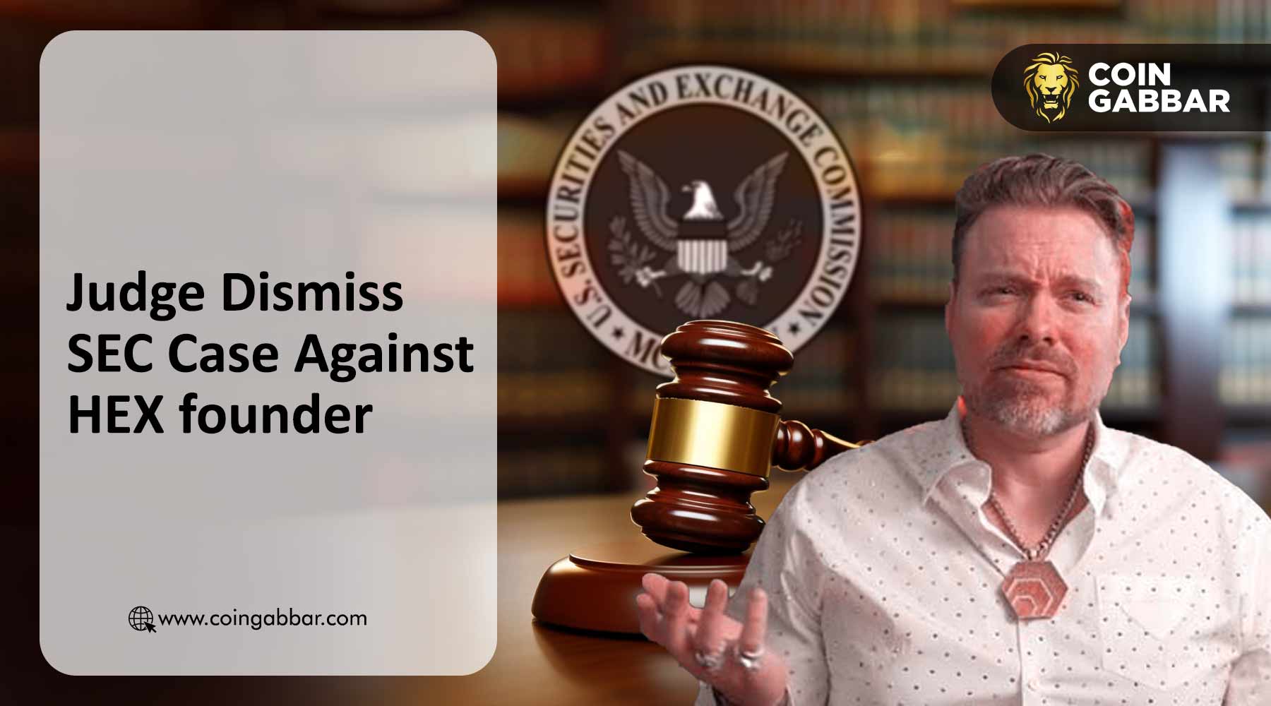 Judge Dismiss SEC Case Against HEX founder