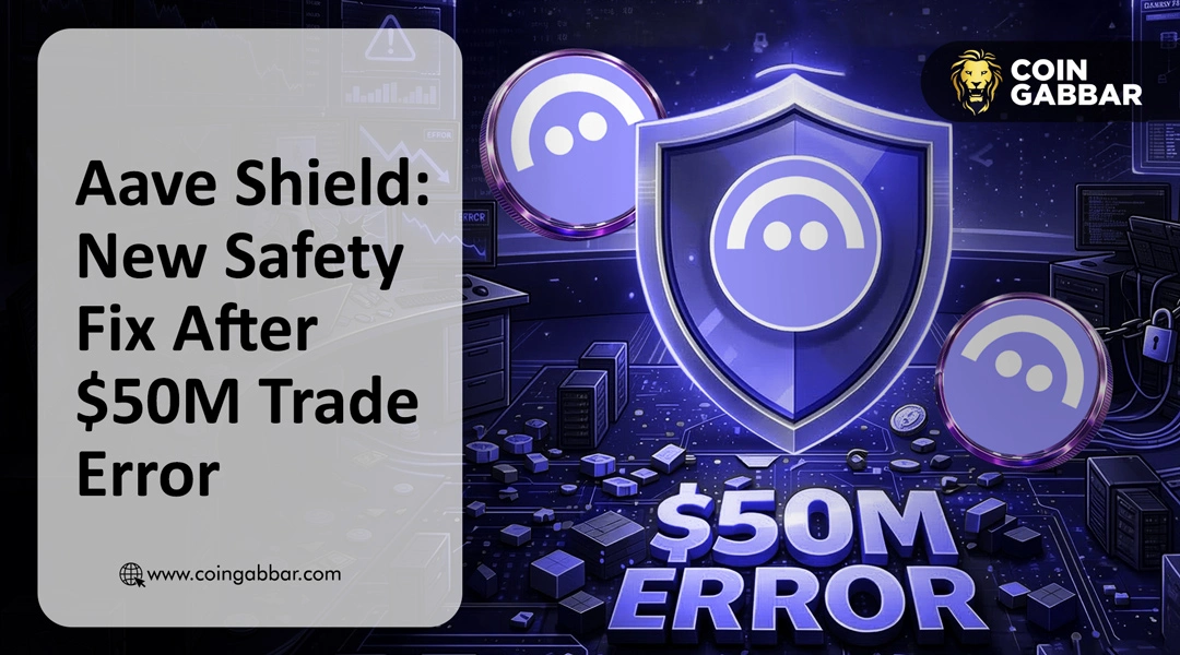 Aave Shield: New Safety Fix After $50M Trade Error