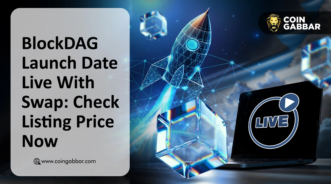 BlockDAG Launch Date Live With Swap: Check Listing Price Now