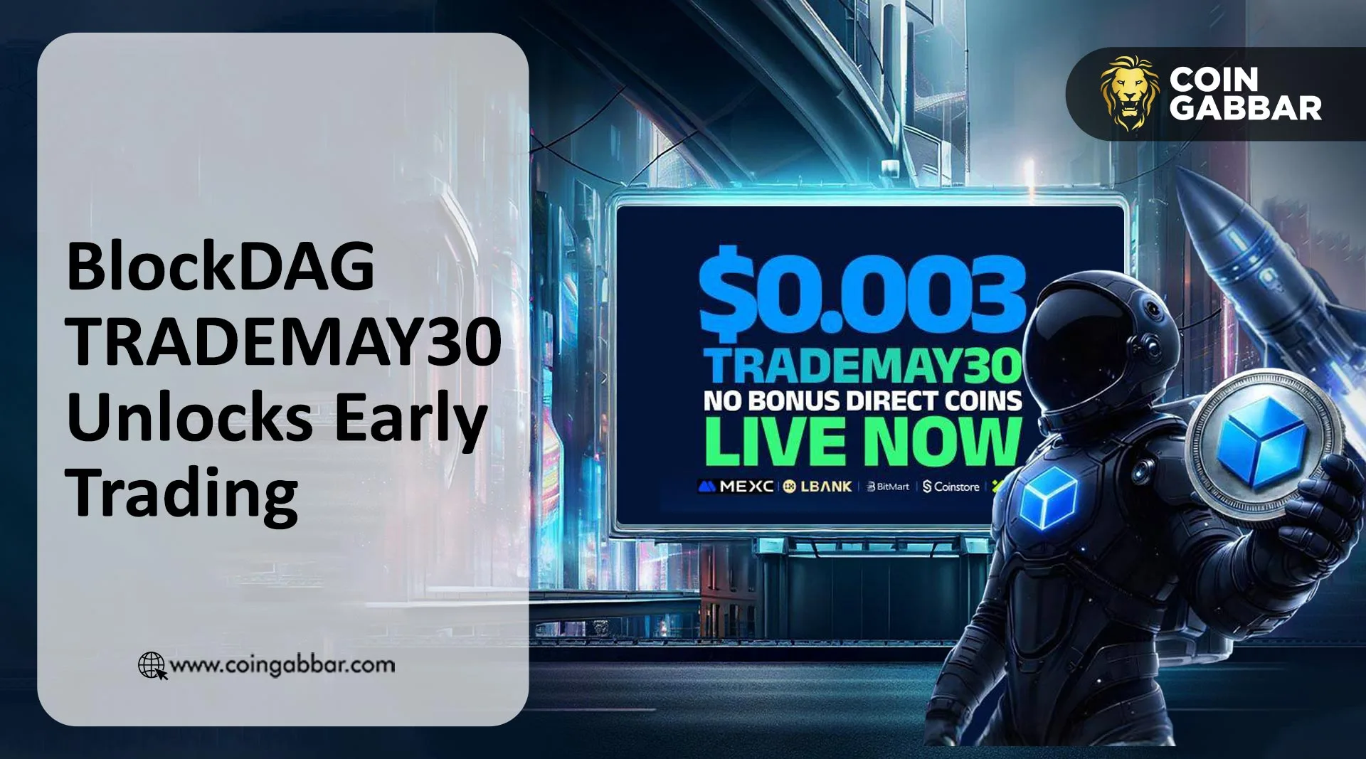 BlockDAG Listing Date: TRADEMAY30 Unlocks Early Trading