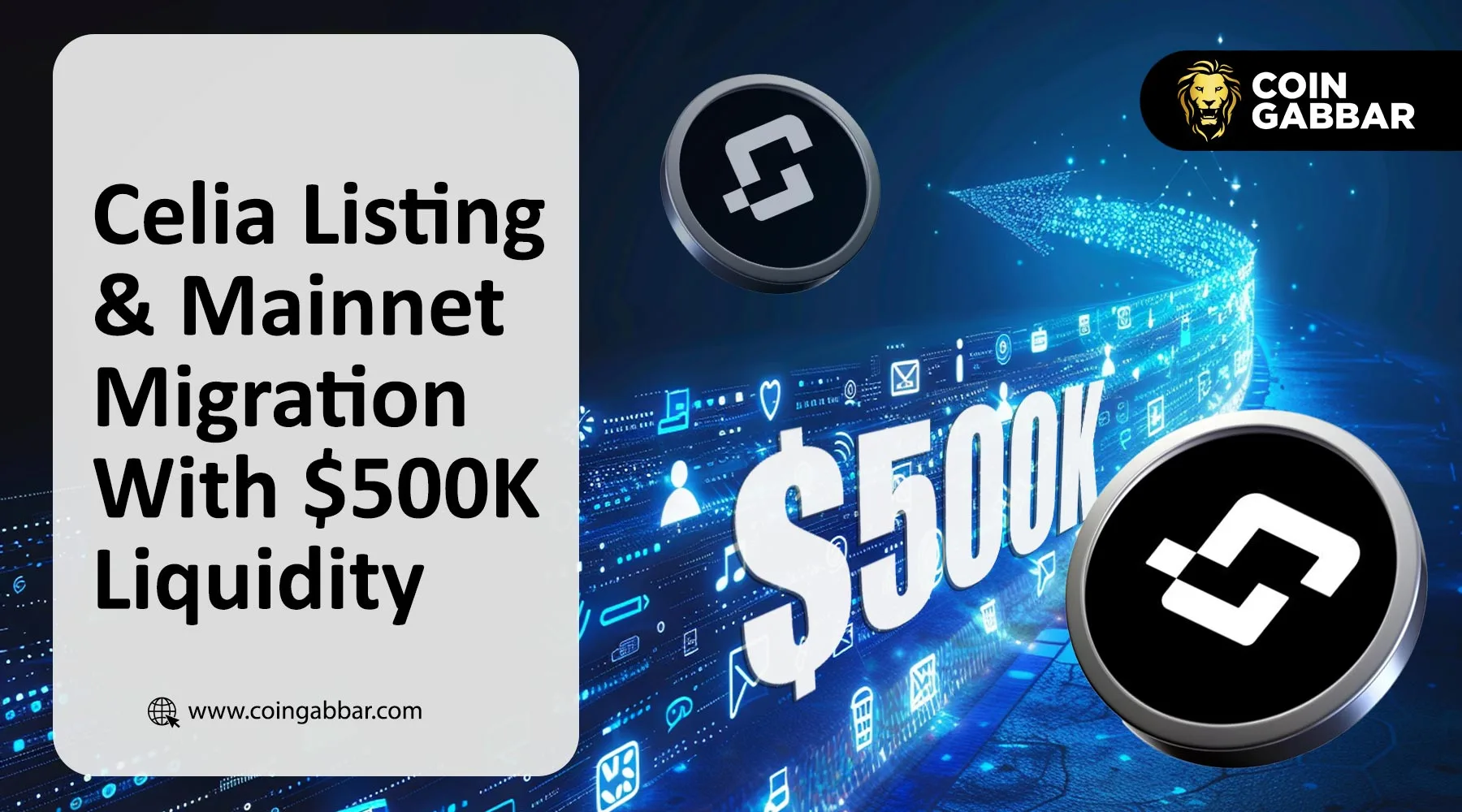 Celia Token Listing Date & Mainnet Migration With $500K Liquidity