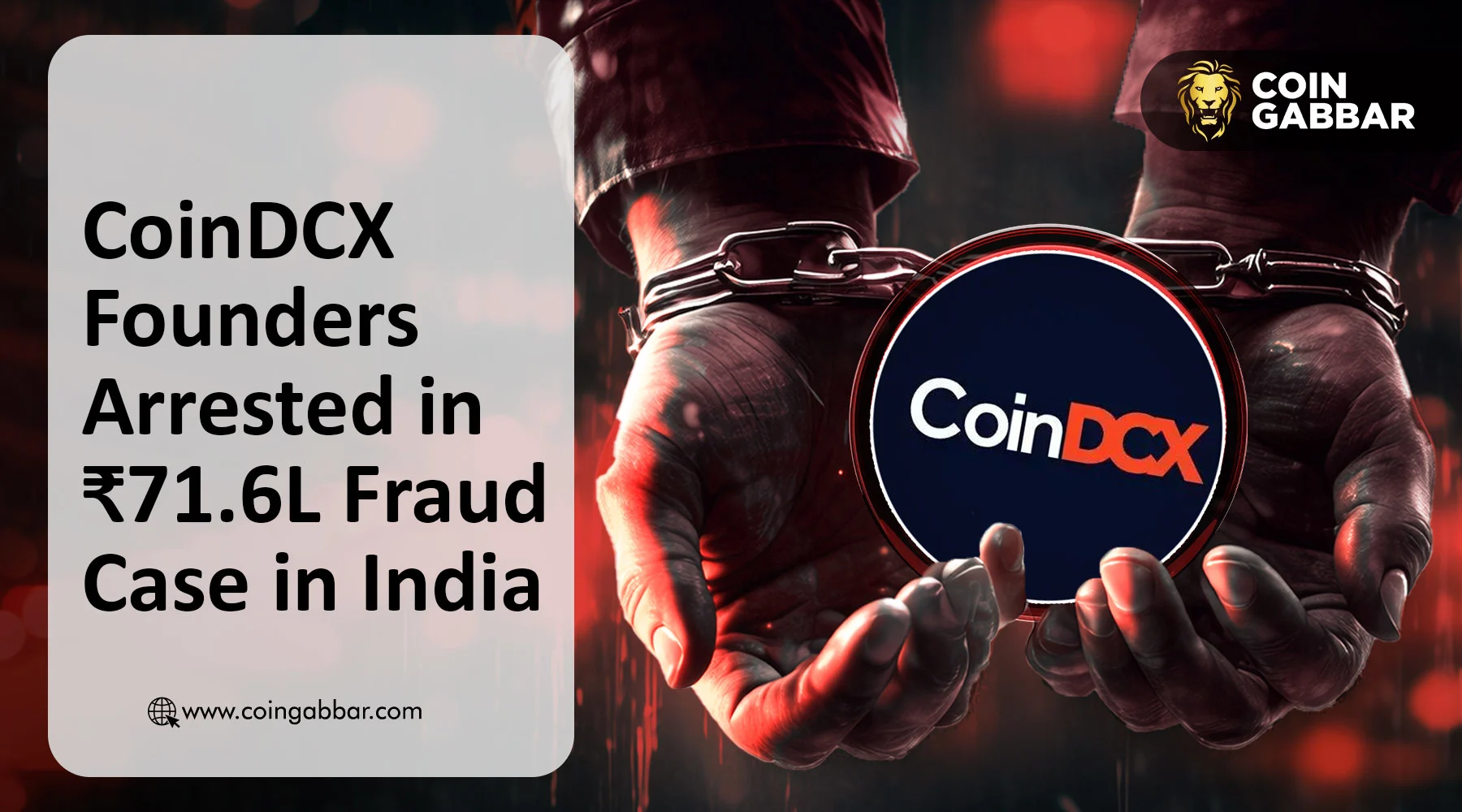 CoinDCX Founders Arrested in ₹71.6L Fraud Case in India