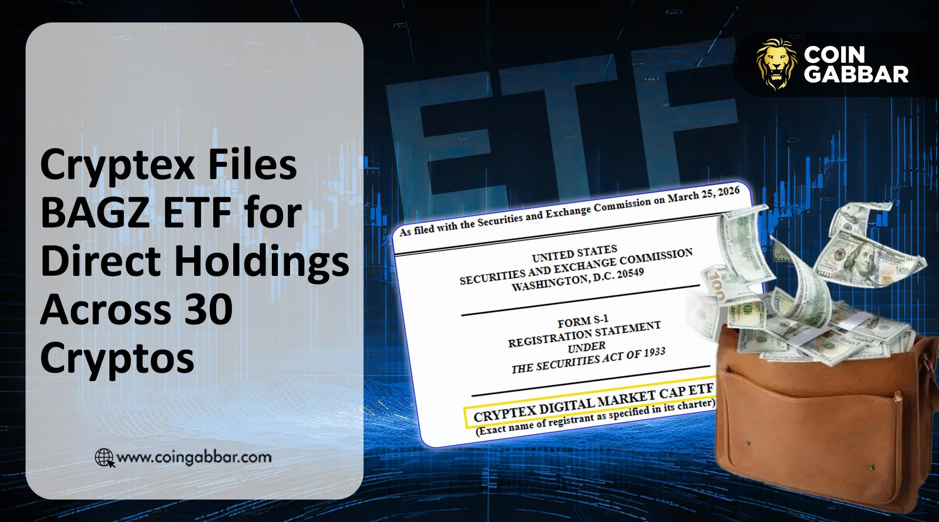 Cryptex Digital Market Cap ETF Files With BAGZ Ticker