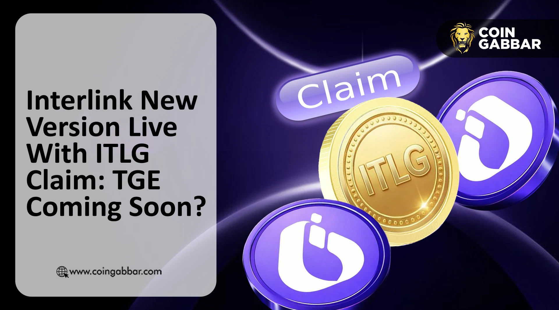 Interlink Network New Version With ITLG Claim Live: TGE Soon?