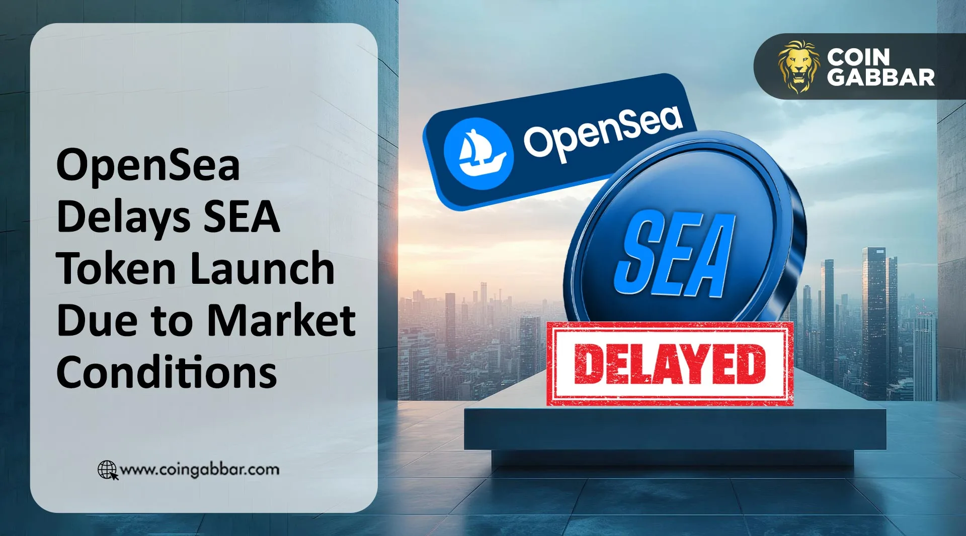 OpenSea Delays SEA Token Launch Due to Market Conditions
