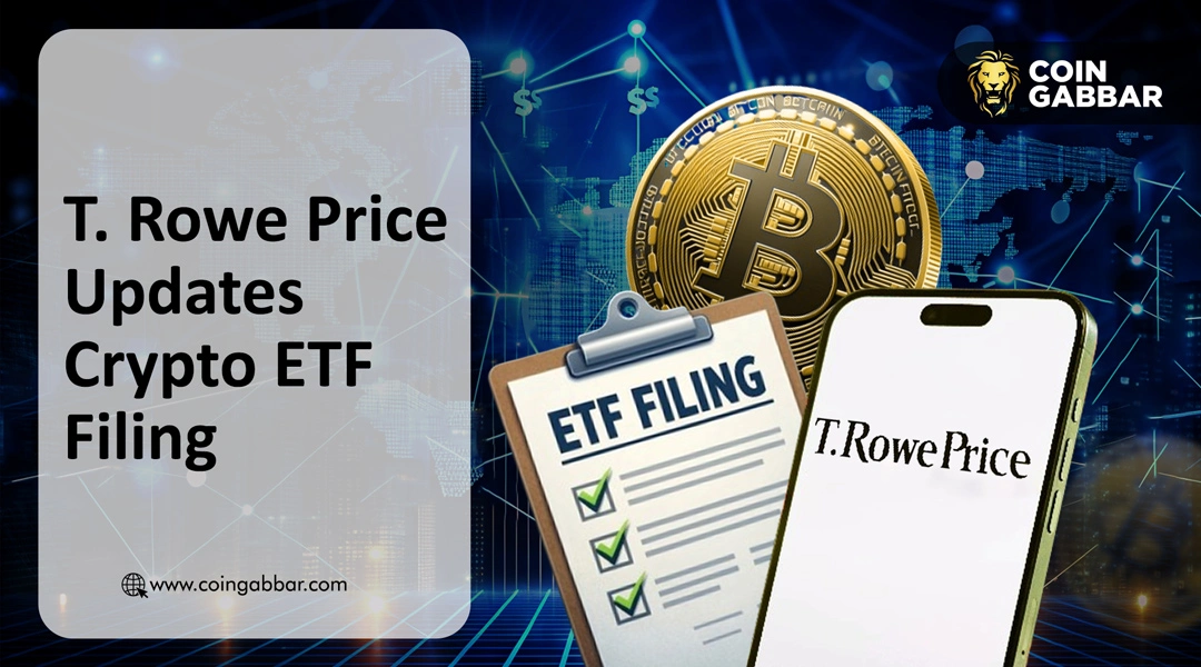 T. Rowe Price Updates Crypto ETF Filing