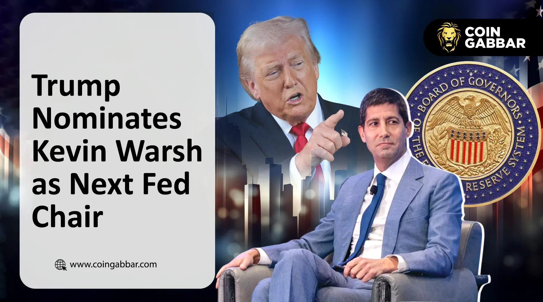 Trump Nominates Kevin Warsh as Next Fed Chair