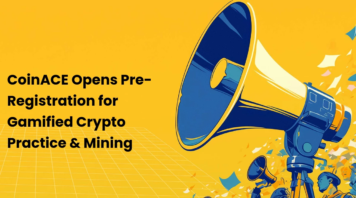 CoinACE Opens Pre-Registration