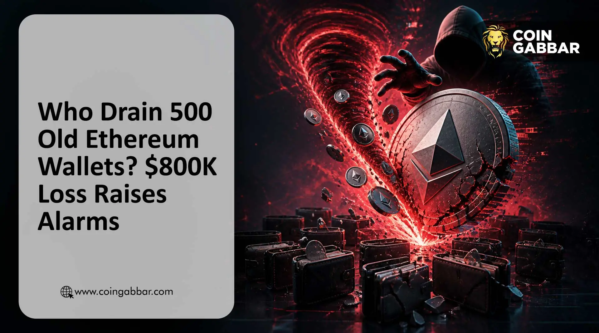 Who Drain 500 Old Ethereum Wallets? $800K Loss Raises Alarms
