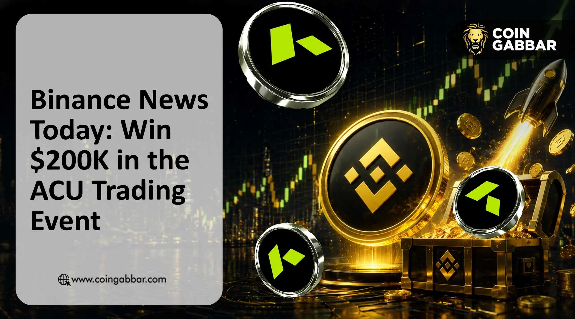 Binance News Today: Win $200K in the ACU Trading Event