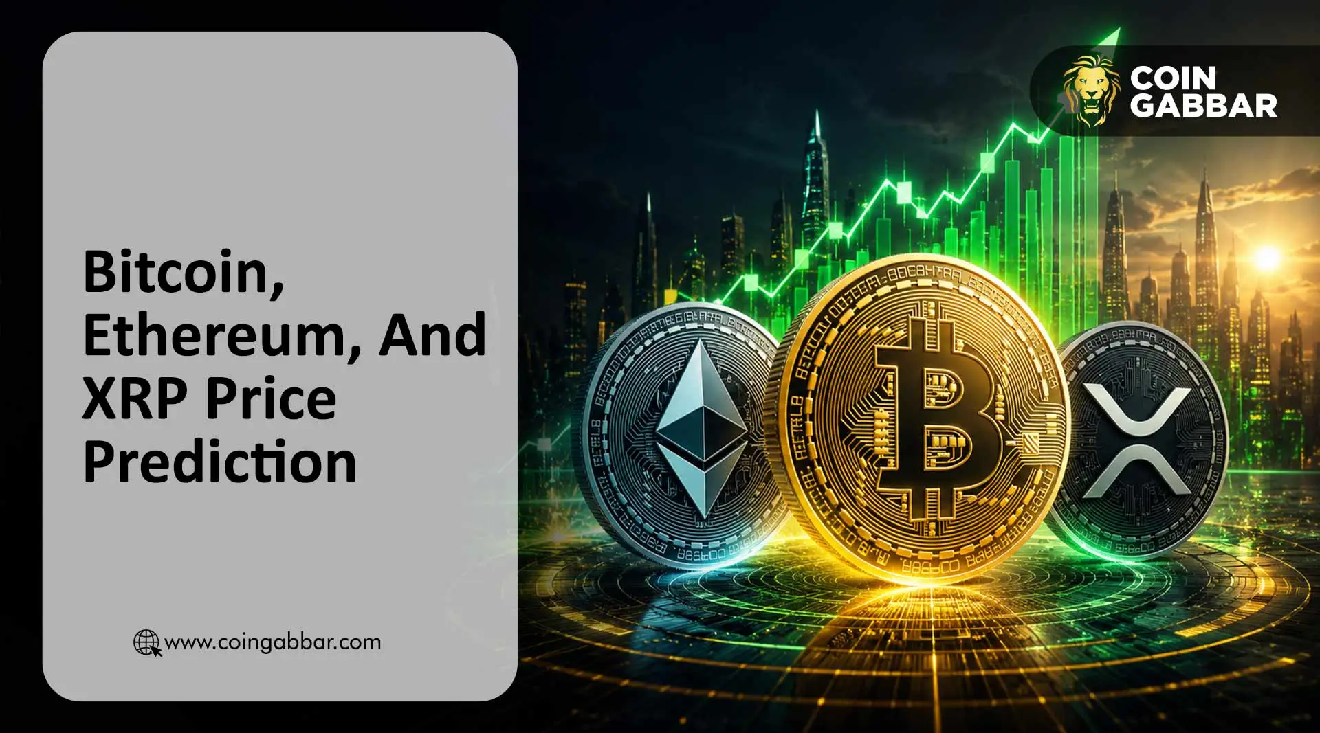 Bitcoin, Ethereum, and XRP Price Prediction