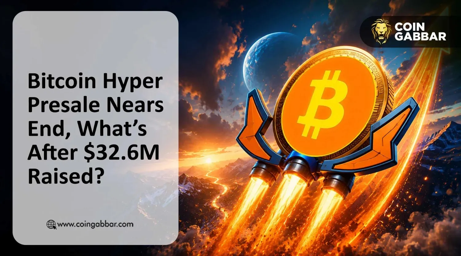 Bitcoin Hyper Presale Nears End, What’s After $32.6M Raised?