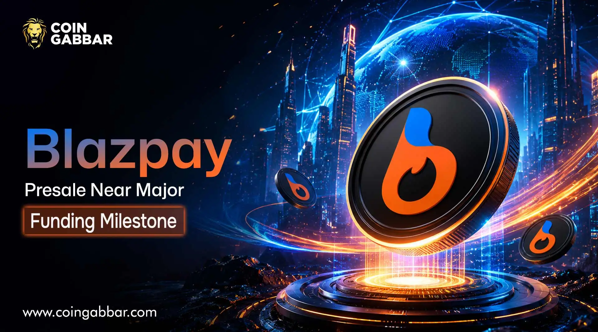 Blazpay Presale Nears Major Funding Milestone