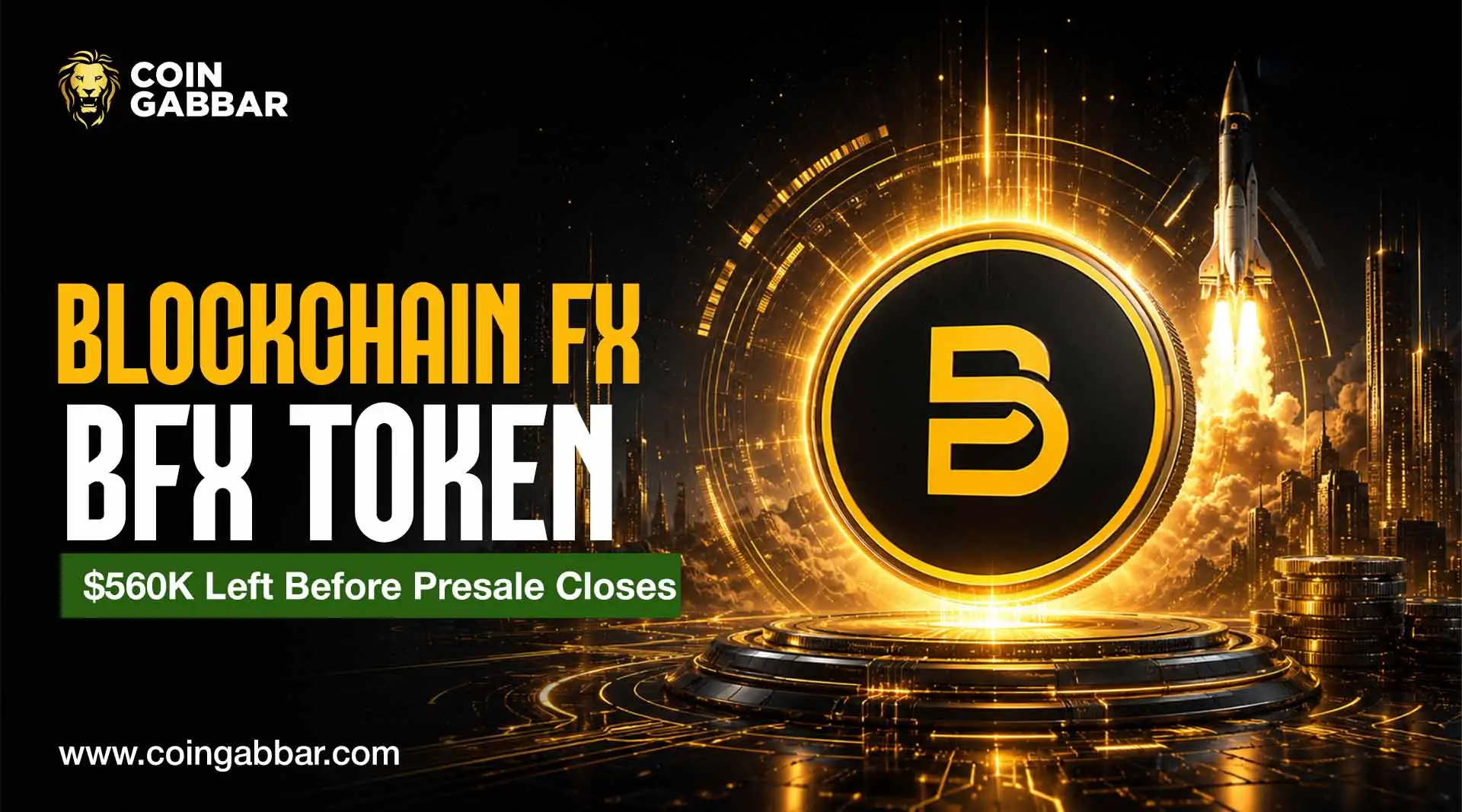 BlockchainFX BFX Token: $560K Left Before Presale Closes