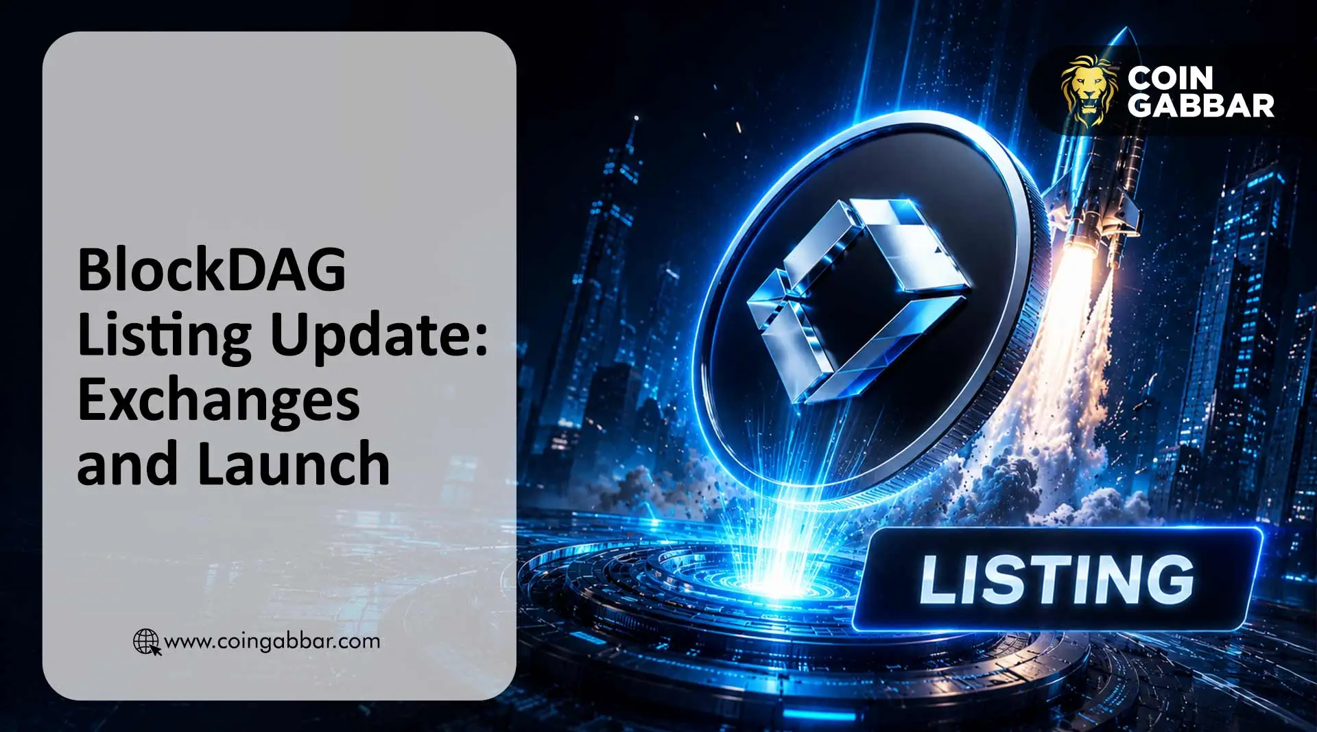 BlockDAG listing date Binance Coinbase launch update